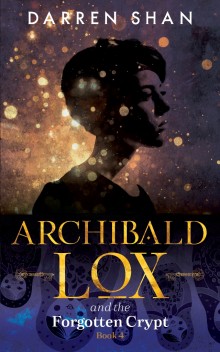 Archibald Lox and the Forgotten Crypt Cover Image